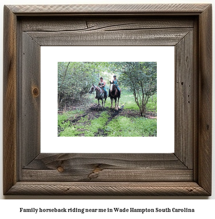 family horseback riding near me in Wade Hampton, South Carolina